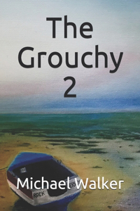 Grouchy 2