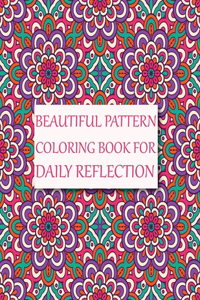 Beautiful Pattern Coloring Book for Daily Reflection