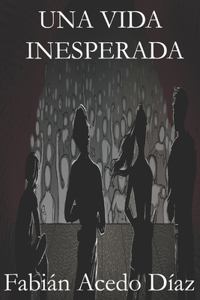 Una Vida Inesperada