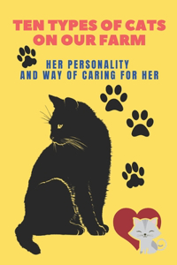 Ten types of cats on our farm