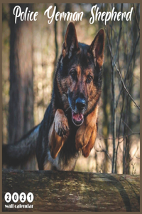 Police German Shepherd 2021 Wall Calendar