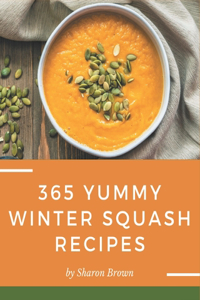 365 Yummy Winter Squash Recipes