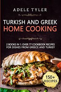 Turkish and Greek Home Cooking