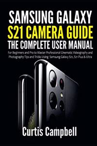 Samsung Galaxy S21 Camera Guide