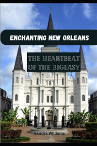 Enchanting New Orleans
