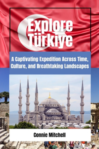 Explore Türkiye