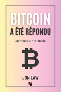 Bitcoin a été répondu