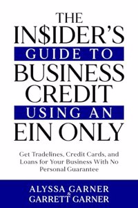 Insider's Guide to Business Credit Using an EIN Only