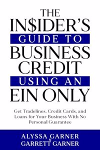 The Insider's Guide to Business Credit Using an EIN Only