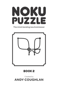 Noku Puzzle Book 2: The mind-bending new brainteaser