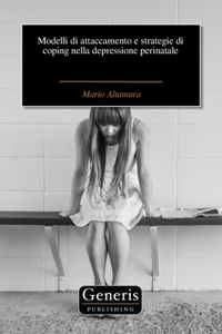 Modelli di attaccamento e strategie di coping nella depressione perinatale
