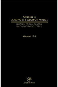 Advances in Imaging and Electron Physics