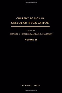 Current Topics in Cellular Regulation: v. 21