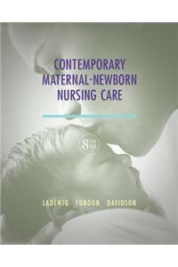 Contemporary Maternal-Newborn Nursing Care