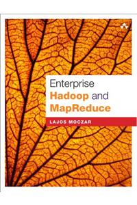 Enterprise Hadoop and MapReduce