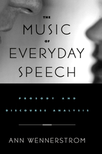 The Music of Everyday Speech