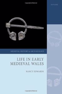 Life in Early Medieval Wales