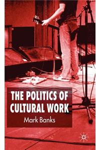 Politics of Cultural Work