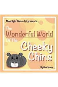 Wonderful World Of The Cheeky Chins - Vol. 1