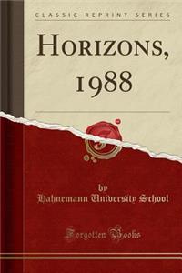 Horizons, 1988 (Classic Reprint)