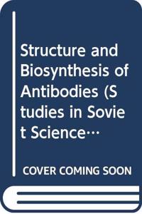 Structure and Biosynthesis of Antibodies
