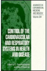 Control of the Cardiovascular and Respiratory Systems in Health and Disease