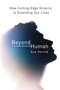 Beyond Human