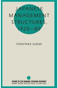 Japanese Management Structures, 1920-80