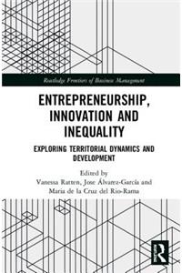 Entrepreneurship, Innovation and Inequality