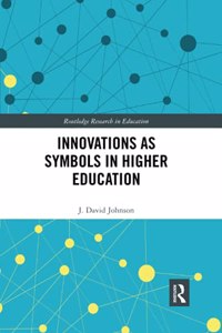 Innovations as Symbols in Higher Education