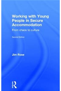 Working with Young People in Secure Accommodation