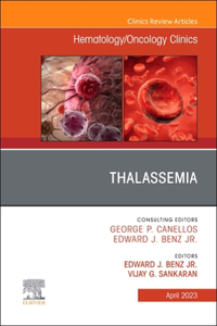 Thalassemia, an Issue of Hematology/Oncology Clinics of North America, E-Book