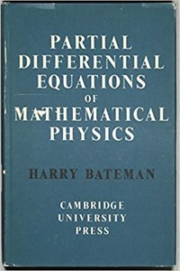 Partial Differential Equations of Mathematical Physics