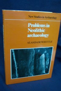 Problems in Neolithic Archaeology