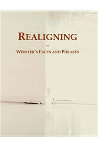 Realigning