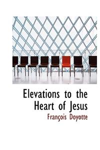 Elevations to the Heart of Jesus
