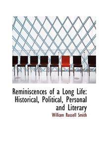 Reminiscences of a Long Life