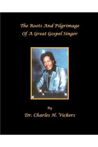 Roots And Pilgrimage Of A Great Gospel Singer