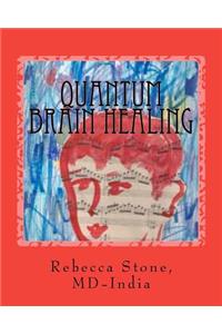 Quantum Brain Healing