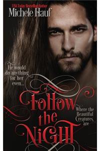 Follow the Night