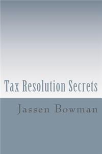 Tax Resolution Secrets