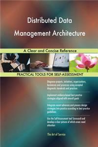Distributed Data Management Architecture A Clear and Concise Reference