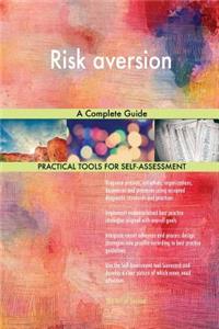 Risk aversion A Complete Guide