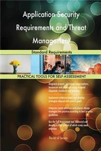 Application Security Requirements and Threat Management Standard Requirements