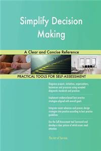 Simplify Decision Making A Clear and Concise Reference