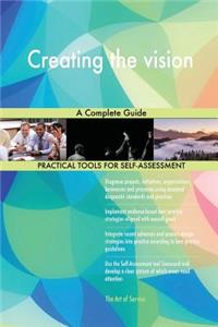 Creating the vision A Complete Guide