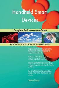 Handheld Smart Devices Complete Self-Assessment Guide