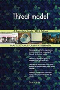 Threat model A Complete Guide - 2019 Edition