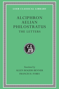 Alciphron. Aelian. Philostratus