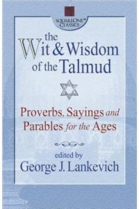 The Wit and Wisdom of the Talmud